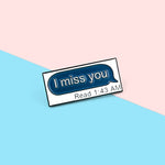Pins Message Pin's citation I Miss You Pins Tu me manques