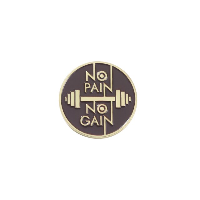 Pin's message original et stylé "No Pain No Gain" Persévérance Gym Sport Fitness Challenge