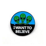 Pins Aliens I Want To Believe - Pins Tendance Mode et pas Cher